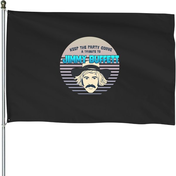 Jimmy Buffett Keep The Party Going Tribute Concert House Flags-image