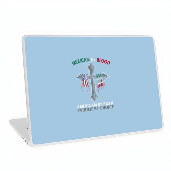 Mexican By Blood American By Birth Patriot Laptop Skins-image