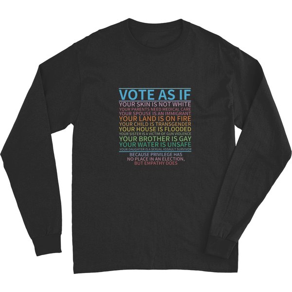 Vote As If Long Sleeves, Human Rights Long Sleeves, Protest Apparel-image