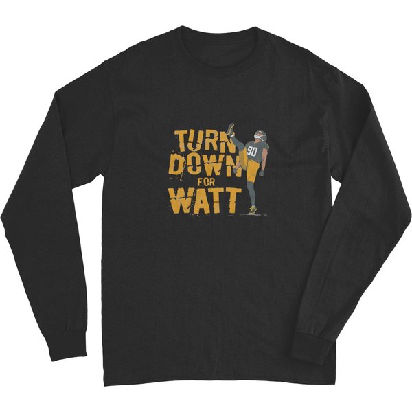 Tj Watt Turn Down For Watt Long Sleeves-image