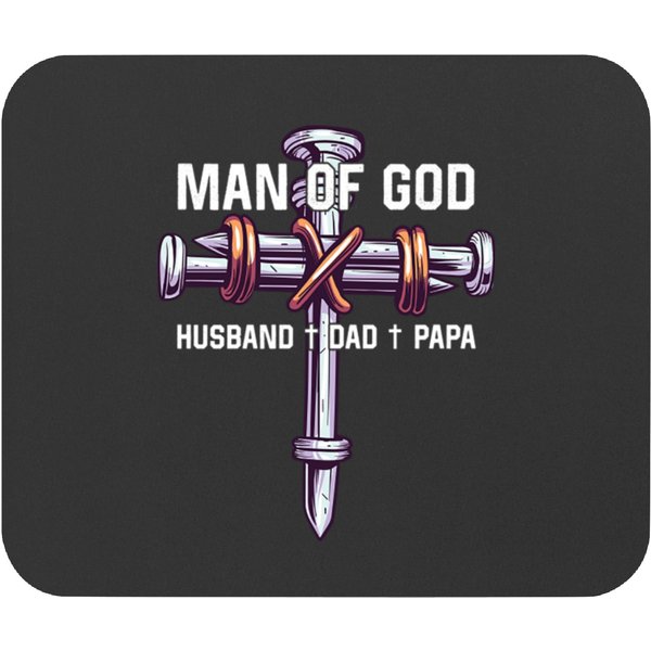 Man Of God Husband Dad Papa Christian Fathers Day Mouse Pads