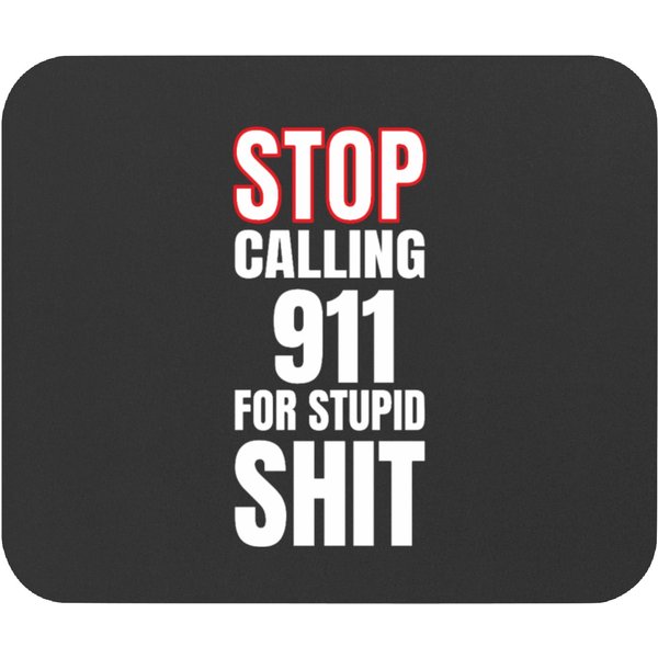 911 Dispatcher Stop Calling 911 Mouse Pads-image