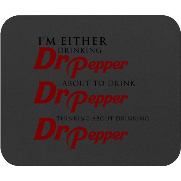 Dr Pepper Drinking Thoughts Essential Mouse Pad