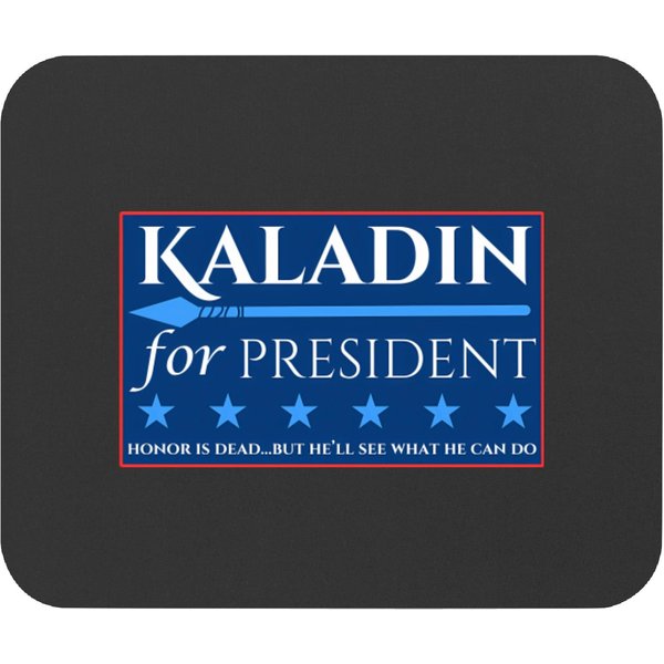 Stormlight Archive Kaladin For President Brandon Sanderson House Flags Mouse Pads