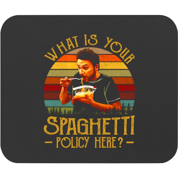 What Is Your Spaghetti Policy Here Vintage Mouse Pads, It's Always Sunny In Philadelphia Movie Mouse Pads-image