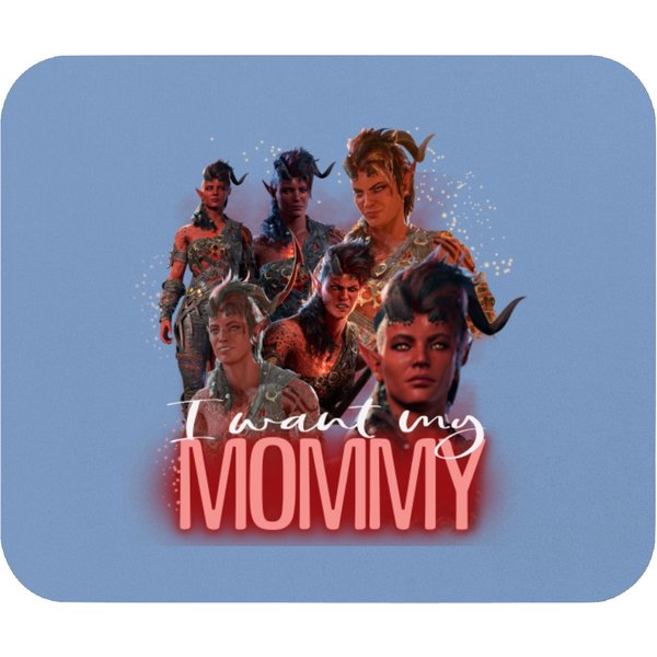 Karlach, I Want My Mommy Karlach Baldur's Gate Mouse Pads, Baulders Baldur Mouse Pads-image