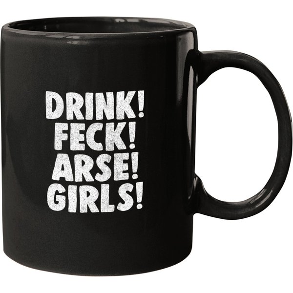 Father Ted Drink! Feck!-arse-! Girls! Mugs