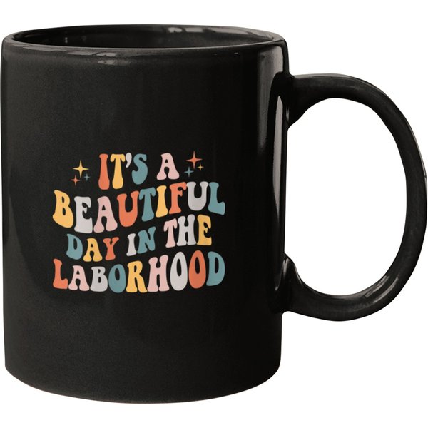 Womens Labor Delivery Nurse Its A Beautiful Day Mugs-image