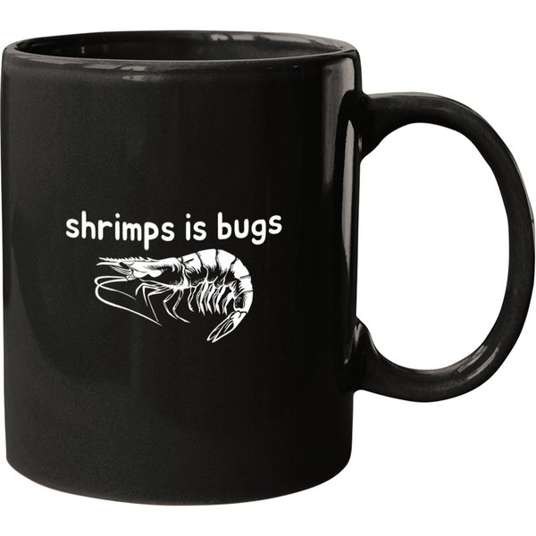 Shrimps Is Bugs Funny For Wo Mugs-image