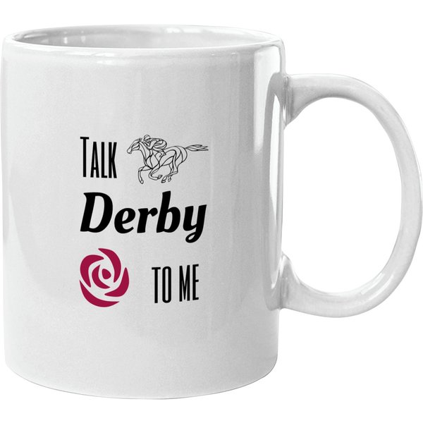 Talk Derby To Me. Kentucky Derby Graphic (1) Mugs