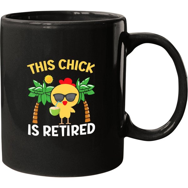 This Chick Is Retired Design For Retirement Pension Chicken T Mugs-image