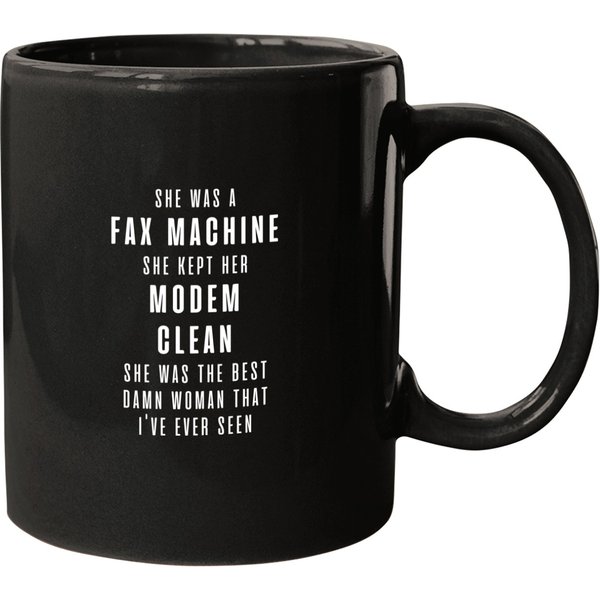 She Was A Fax Machine She Kept Her Modem Clean Mugs