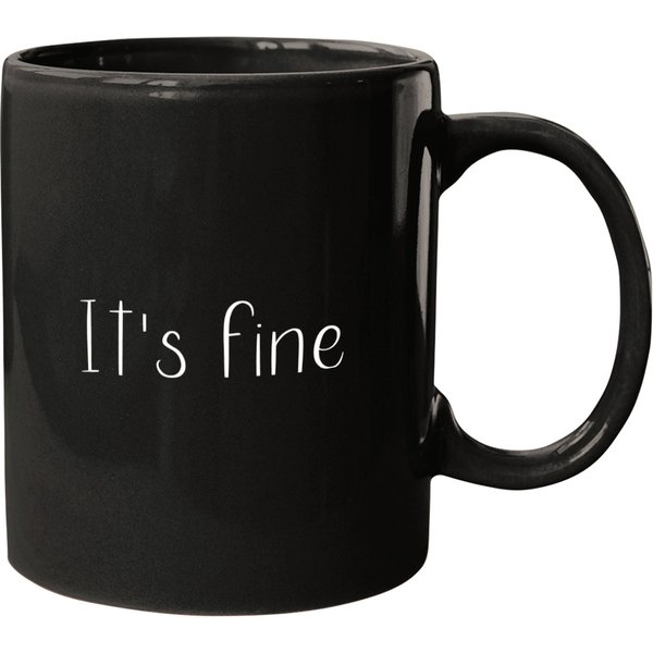 It's Fine Sarcastic Mugs-image