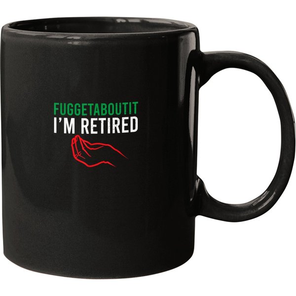 Fuggedaboutit Funny Italian Retirement Hand Gesture Retiring Mugs-image