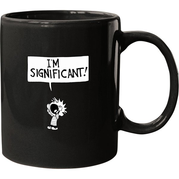 Calvin And Hobbes Im Significant! Mugs