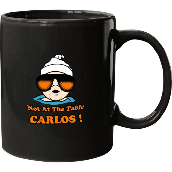 Not At The Table Carlos 317 Mugs-image