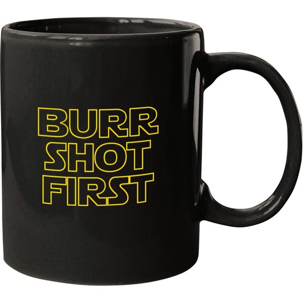 Burr Shot First Mugs