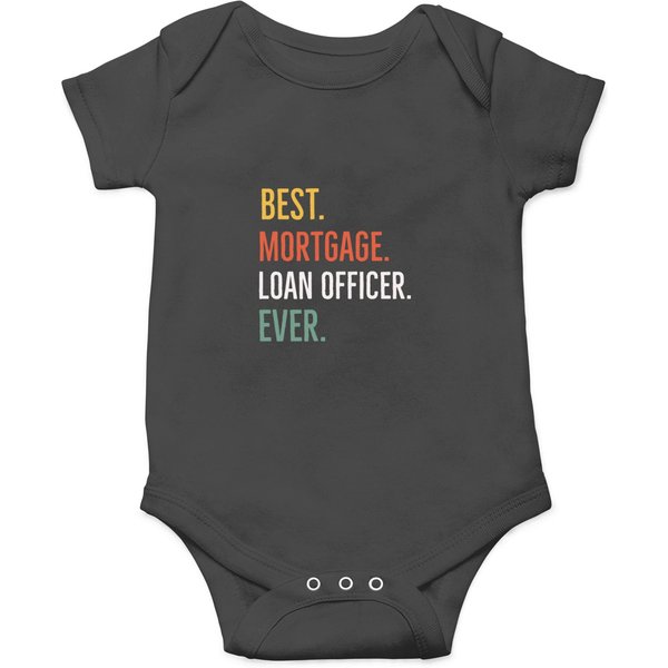 Mortgage Loan Officer Ever Onesies-image