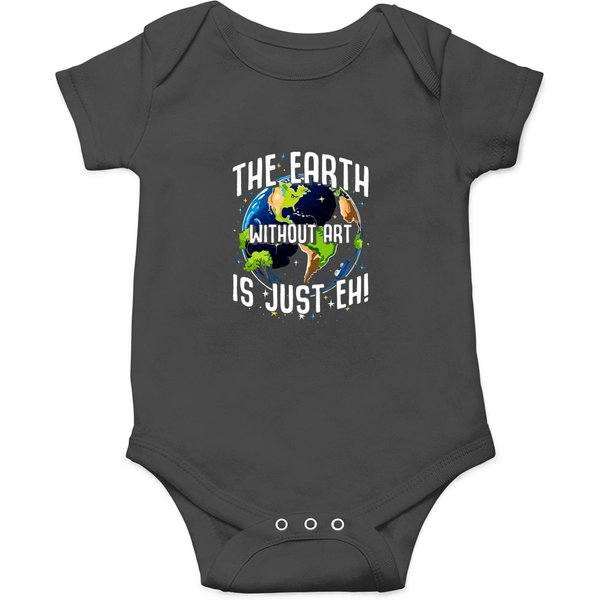 Earth Without Art Is Just Eh Planet Art Earth Onesies-image