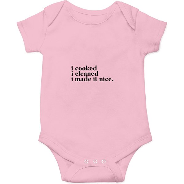 I Cooked I Cleaned I Made It Nice - Real Housewives Of New York Quote Onesies-image