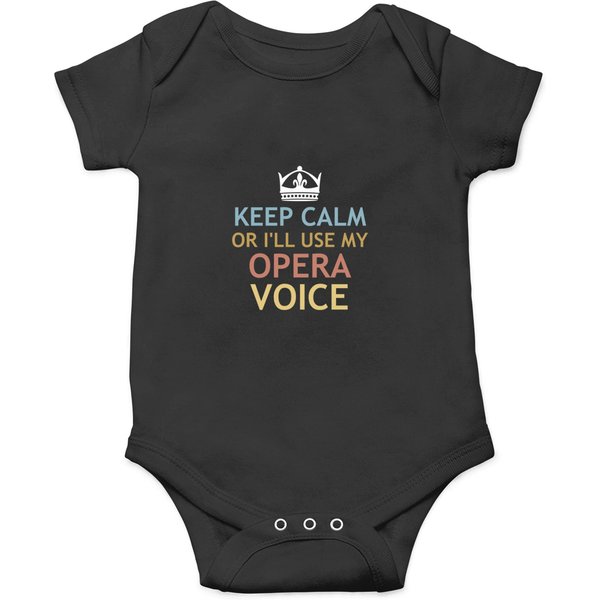 Opera Shirt Keep Calm Or Ill Use My Opera Voice Onesies-image