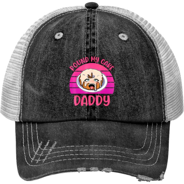 Inappropriate Pound My Cake Daddy Embarrassing Adult Humor Print Trucker Hats-image