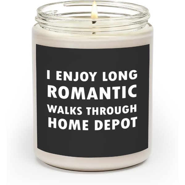 I Enjoy Long Romantic Walks Through Home Depot Scented Candles-image