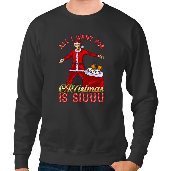 All I Want For Cr7Istmas Is Siuuu - Cristiano Ronaldo Man United Mufc Christmas Jumper Sweatshirts-image