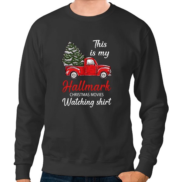 This Is My Hallmark Christmas Movies Watching Sweatshirts-image