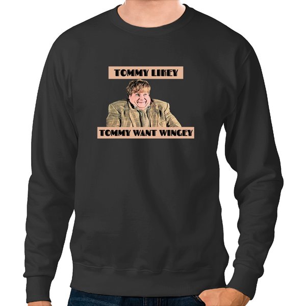 Funny Design - Tommy Want Wingey - Tommy Boy - Sweatshirts-image