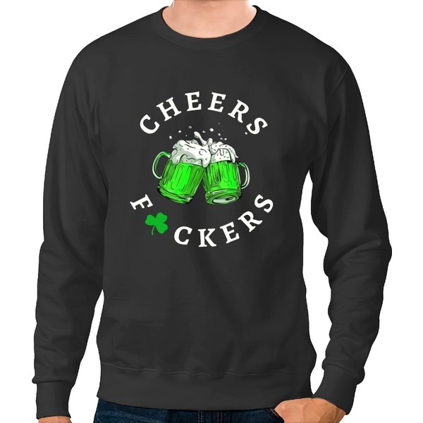Cheers Fuckers St Patricks Day Men Women Beer Drinking Mugs Pullover Sweatshirts-image