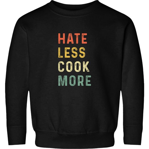 Hate Less Cook More Chef Cooking Home Cook Peace Sweatshirts-image