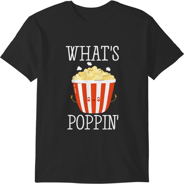 Whats Poppin Funny Popcorn T-Shirts-image