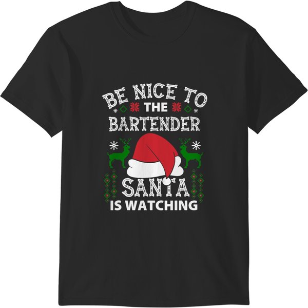 Be Nice To The Bartender Santa Is Watching Christmas Funny 2 T-Shirts-image