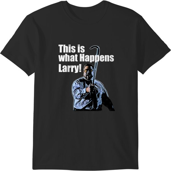 This Is What Happens Larry 1 T-Shirts-image