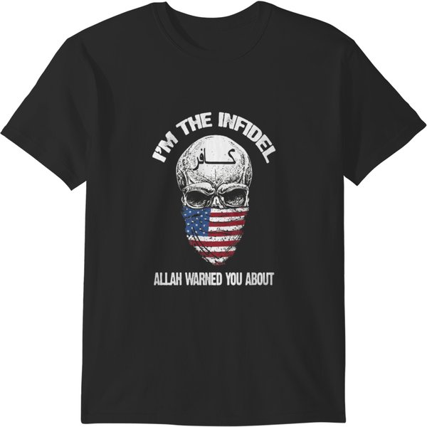 I Am The Infidel Allah Warned You About T-Shirts-image