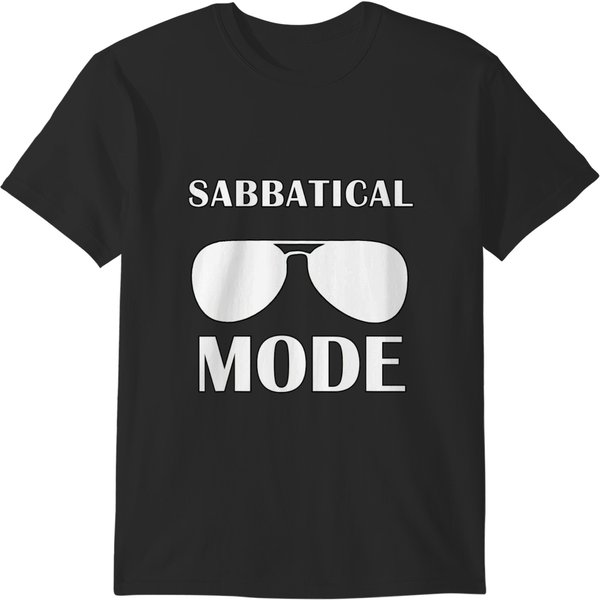 Sabbatical Mode Sunglasses T-Shirts-image