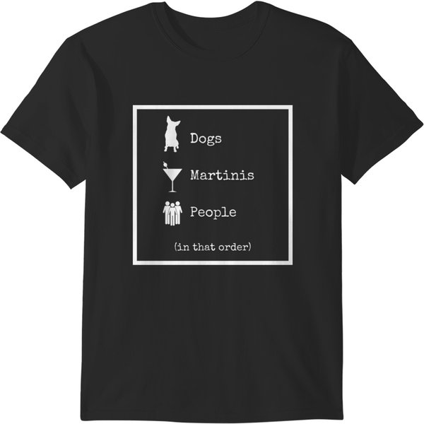 Dogs Martinis People In That Order T-Shirts-image