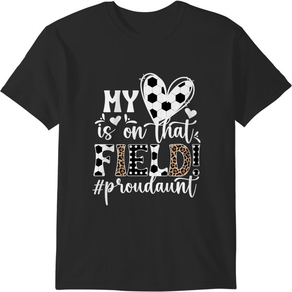 On That Field Soccer Aunt Of A Soccer Player Aunt Sweat T-Shirts-image