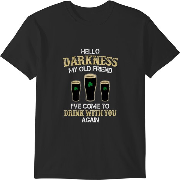 Hello Darkness My Old Friend Irish Shamrock Beer T-Shirts-image