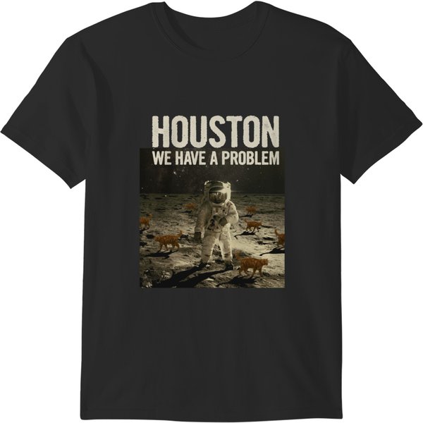 Houston We Have A Problem T-Shirts-image