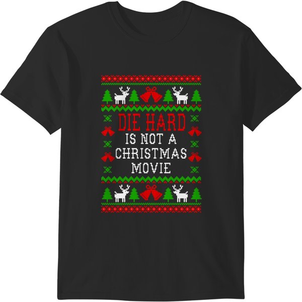 Die Hard Is Not A Christmas Movie Greeting Card T-Shirts-image