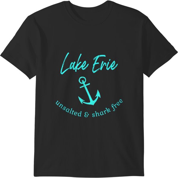 Lake Erie Ohio Unsalted Shark Free Boating Boat Fishing T-Shirts-image