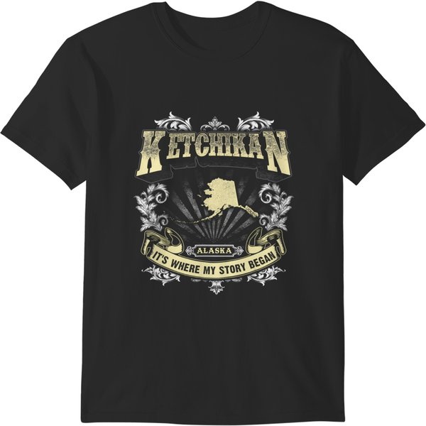 Proud Ketchikan Alaska, It's Where My Story Began T-Shirts-image