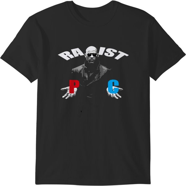 Racist Rapist Matrix Morpheus T-Shirts-image