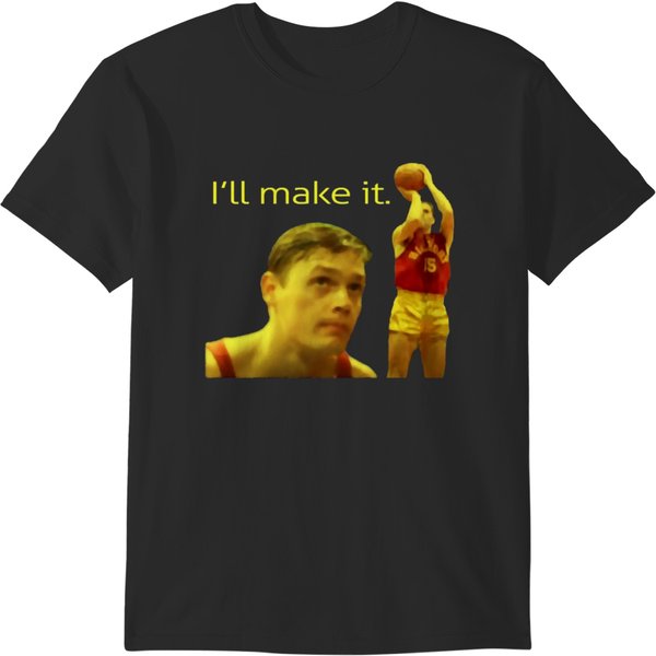 Jimmy Chitwood - I'll Make It T-Shirts-image