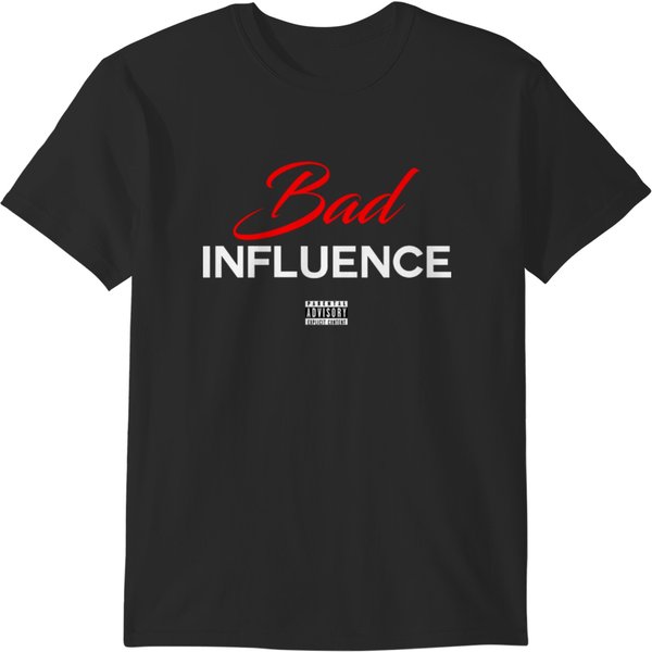 Bad Influence T-Shirts-image