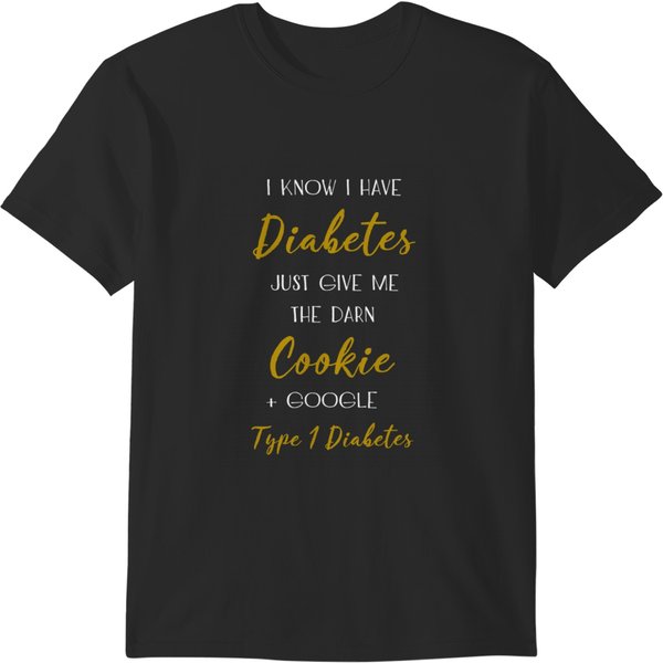 I Know I Have Diabetess, Diabetess Type 1, Diabetess Quote, Funny Diabetess, Funny Pancreas T T-Shirts-image