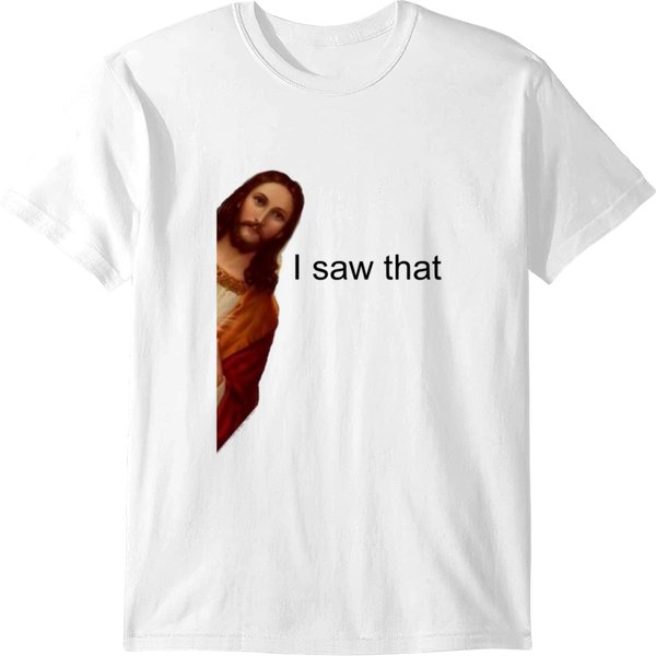 Jesus - I Saw That Jesus - I Saw That T-Shirts-image