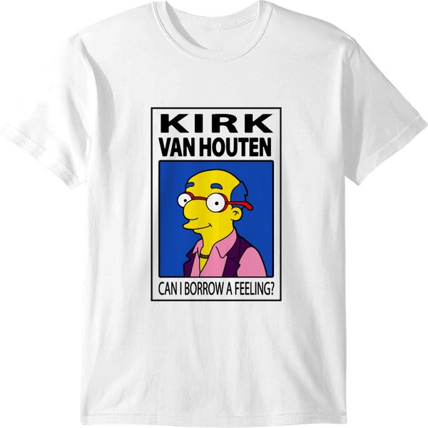 Kirk Van Houten - Puis-Je Emprunter Un Sentiment T-Shirts-image